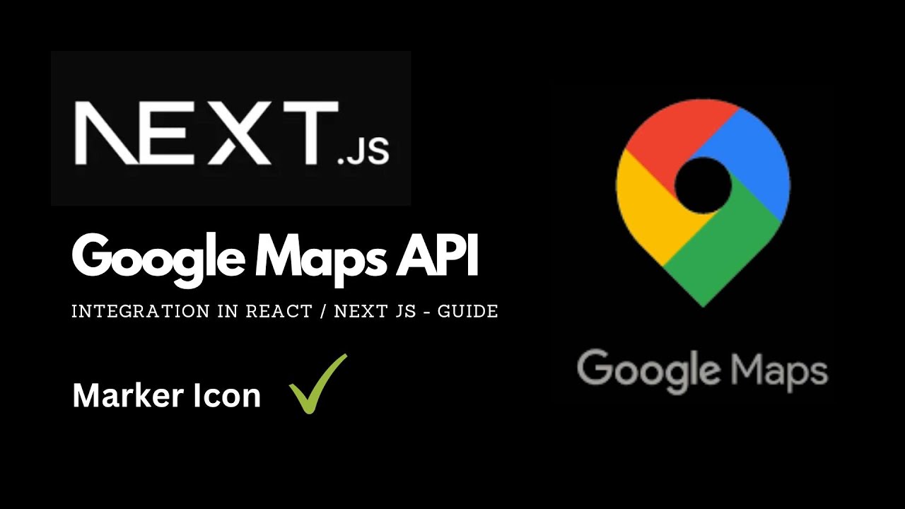 NextJS / ReactJS Google API - Add Google Maps to your Next JS application - Easy way