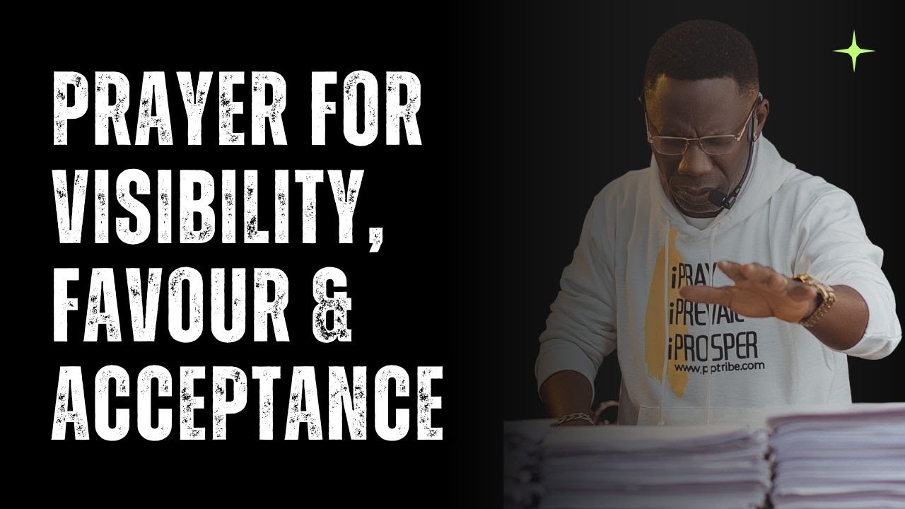 DIVINE LIFTING: Prayer for Visibility, Favour & Acceptance | Rev Sam Oye