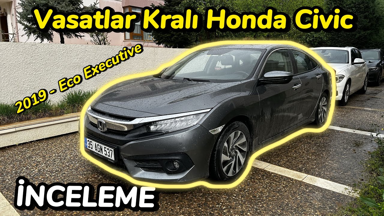 Vasatlar Kralı Civic - 2019 Honda Civic Eco Executive İnceleme