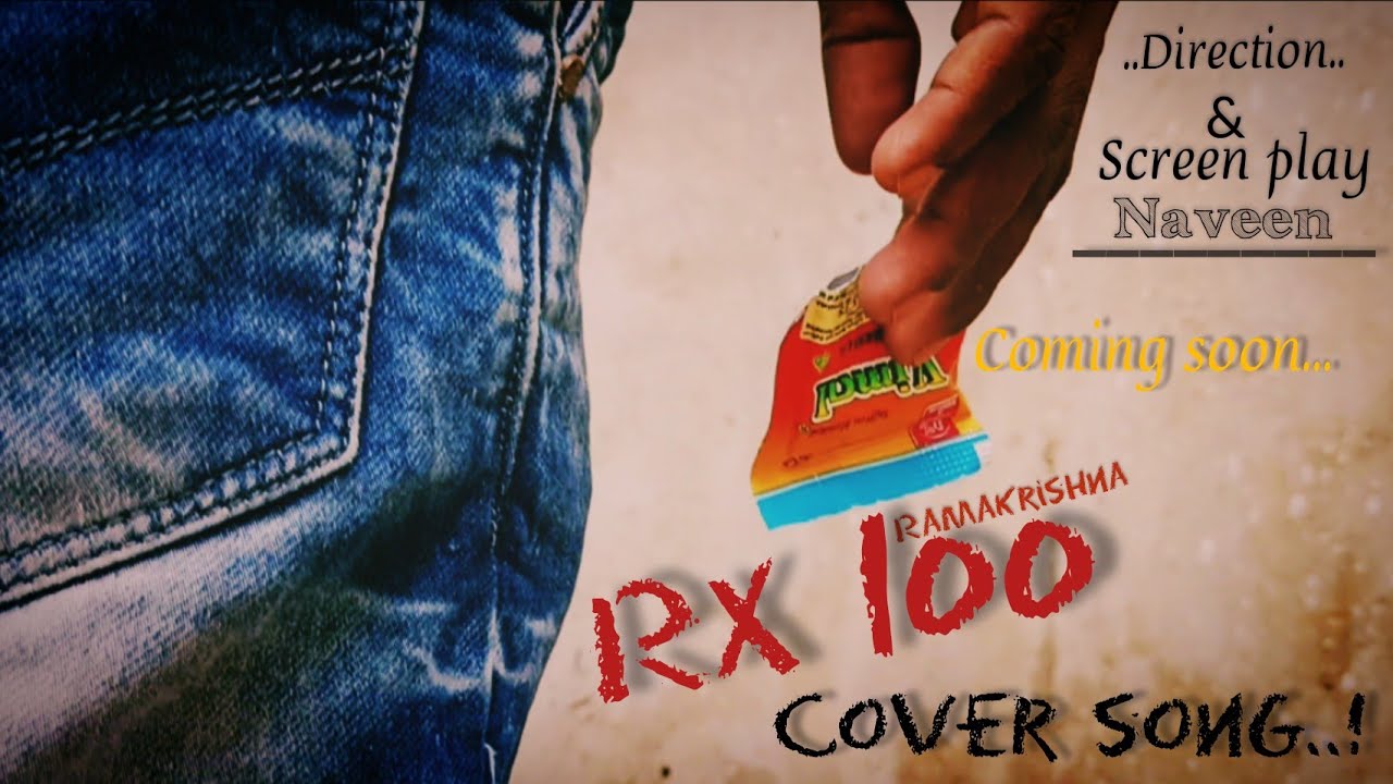 #Rx100 cover song ll emotional song ll Naveen sagar,ramakrishna