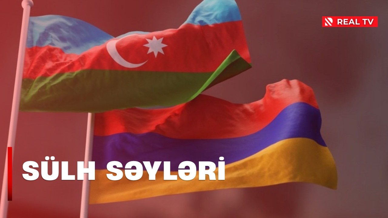 Azərbaycan-Ermənistan sülh prosesində müsbət irəliləyiş var