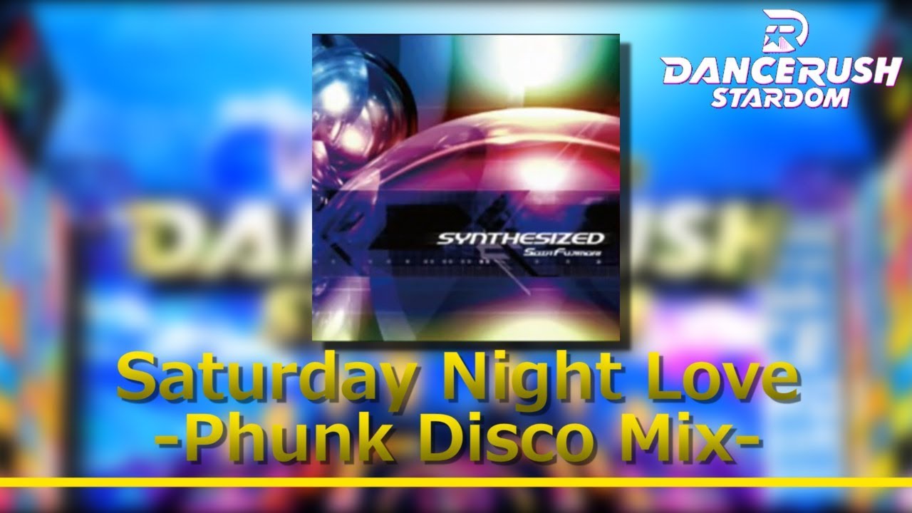 【DRS】Saturday Night Love  Phunk Disco Mix / ふつう Lv9【外部出力】