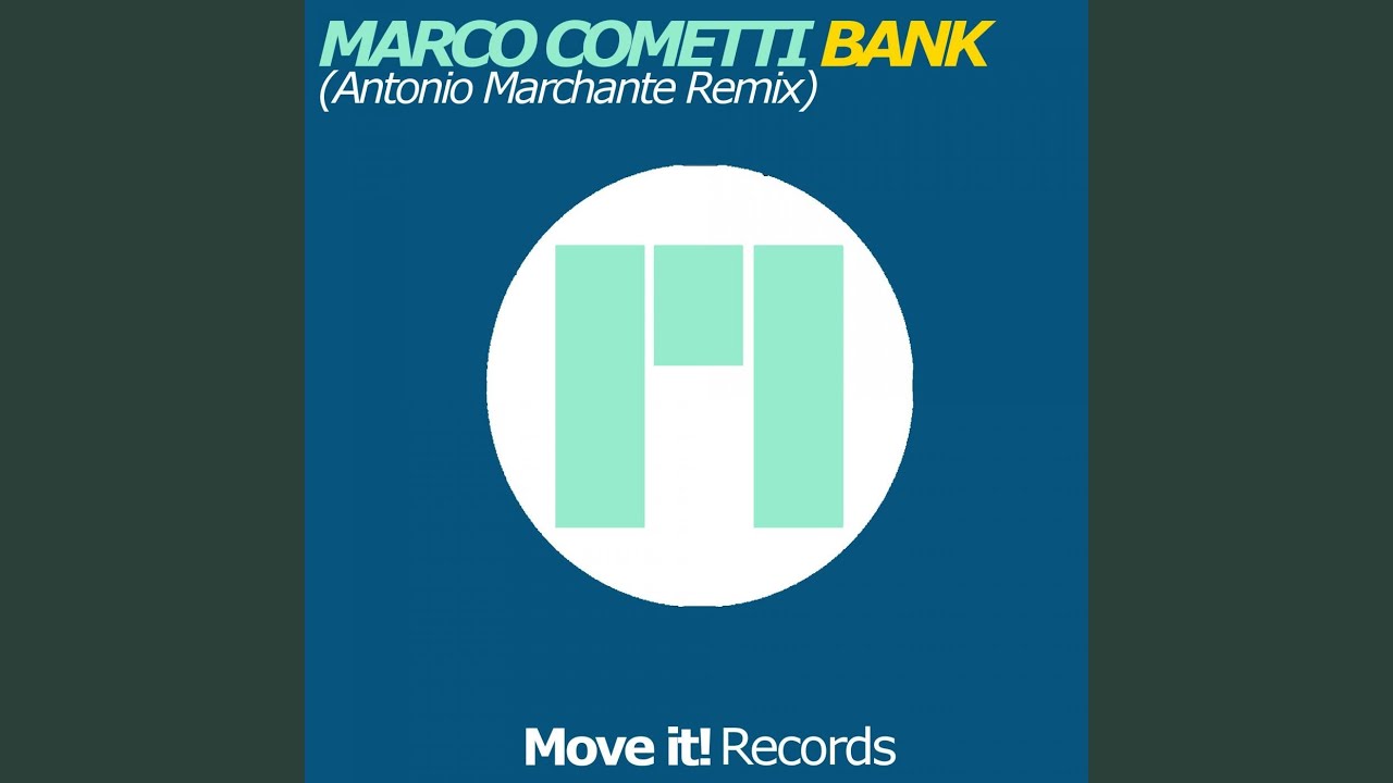 Bank (Antonio Marchante Remix)