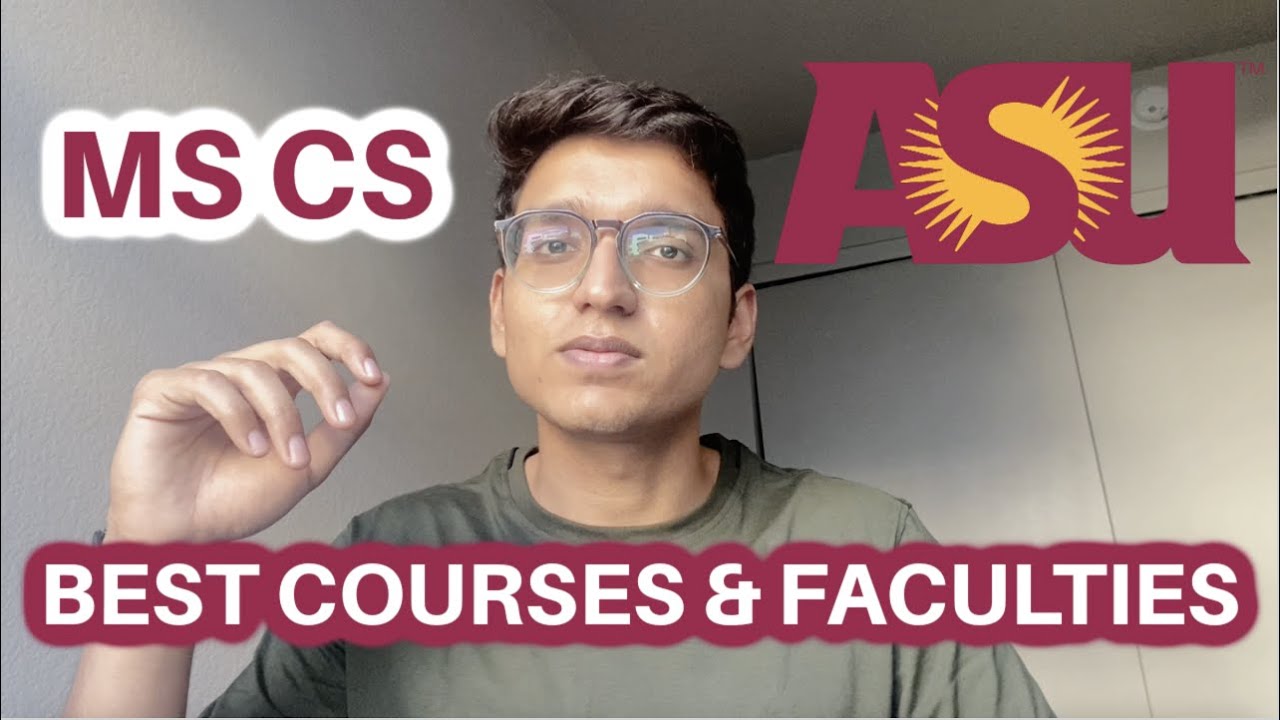 MS CS COURSEWORK IN ASU | BEST & WORST SUBJECTS & FACULTIES | MY PLAN