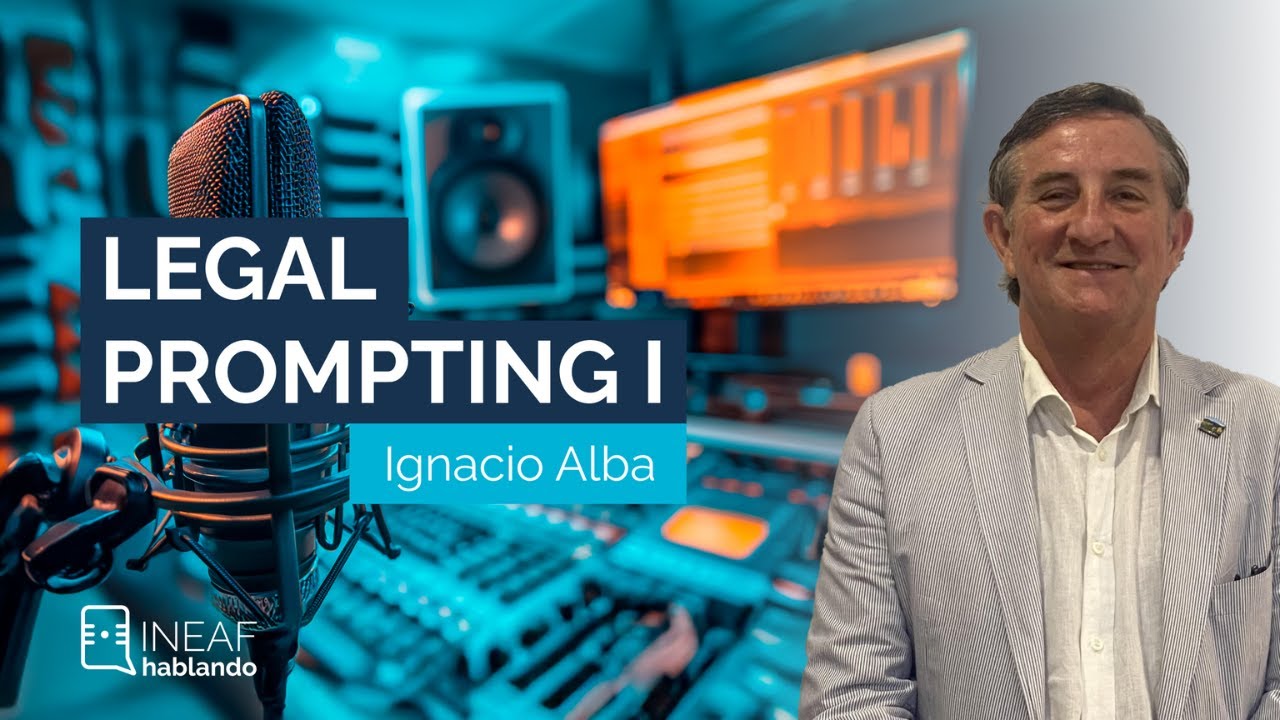 2x11 | Legal Prompting I: Alta en las IA, Obligaciones y Normativa de Uso | Ignacio Alba