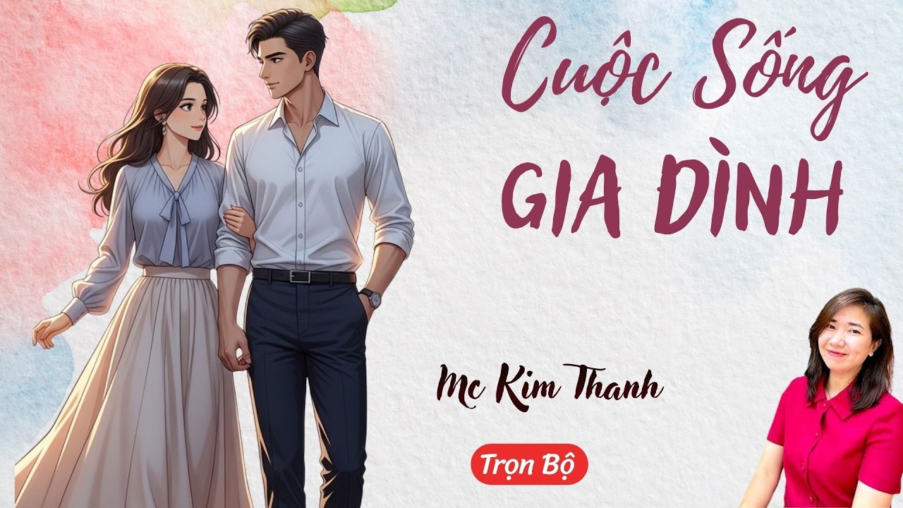AUDIO NGÔN TÌNH: CUỘC SỐNG GIA ĐÌNH | TỔNG HỢP TRUYỆN HAY MC KIM THANH DIỄN ĐỌC CẢM XÚC.