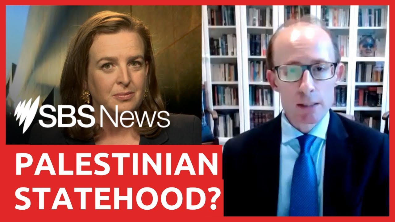 What if Australia recognises Palestinian statehood? Special Rapporteur Ben Saul speaks to SBS