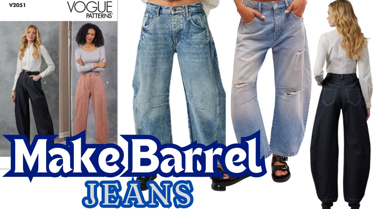Sew Your Own Trendy Barrel Jeans 🔥Vogue 2051 - “Nail this season’s biggest trend”