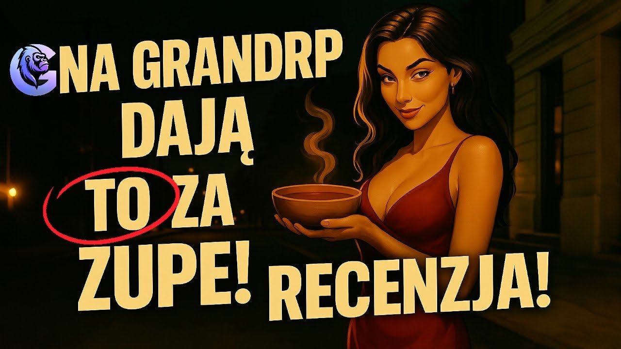 Recenzja GrandRP WL-OFF: Zupa, chaos i pytania bez odpowiedzi?