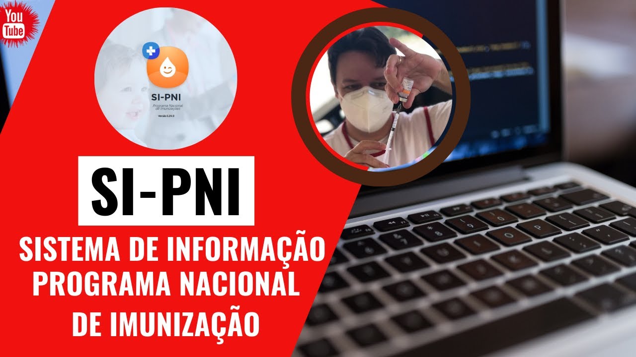 SI-PNI - Sistema de Informação do Programa Nacional de Imunização