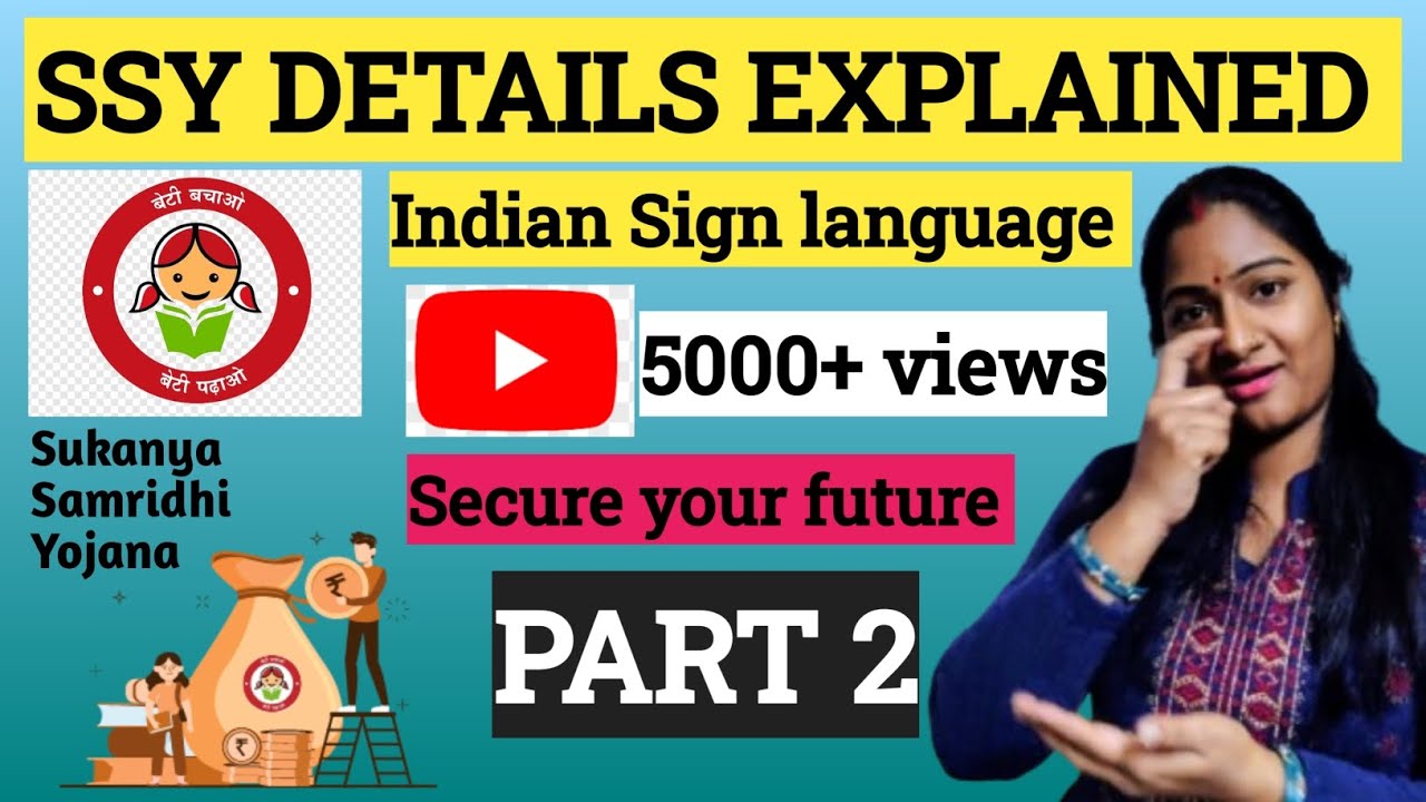 Part 2 Save money || Sukanya Samridhi Yojana || Deaf news ISL || Vidushi Sharma || #deaf #newsupdate
