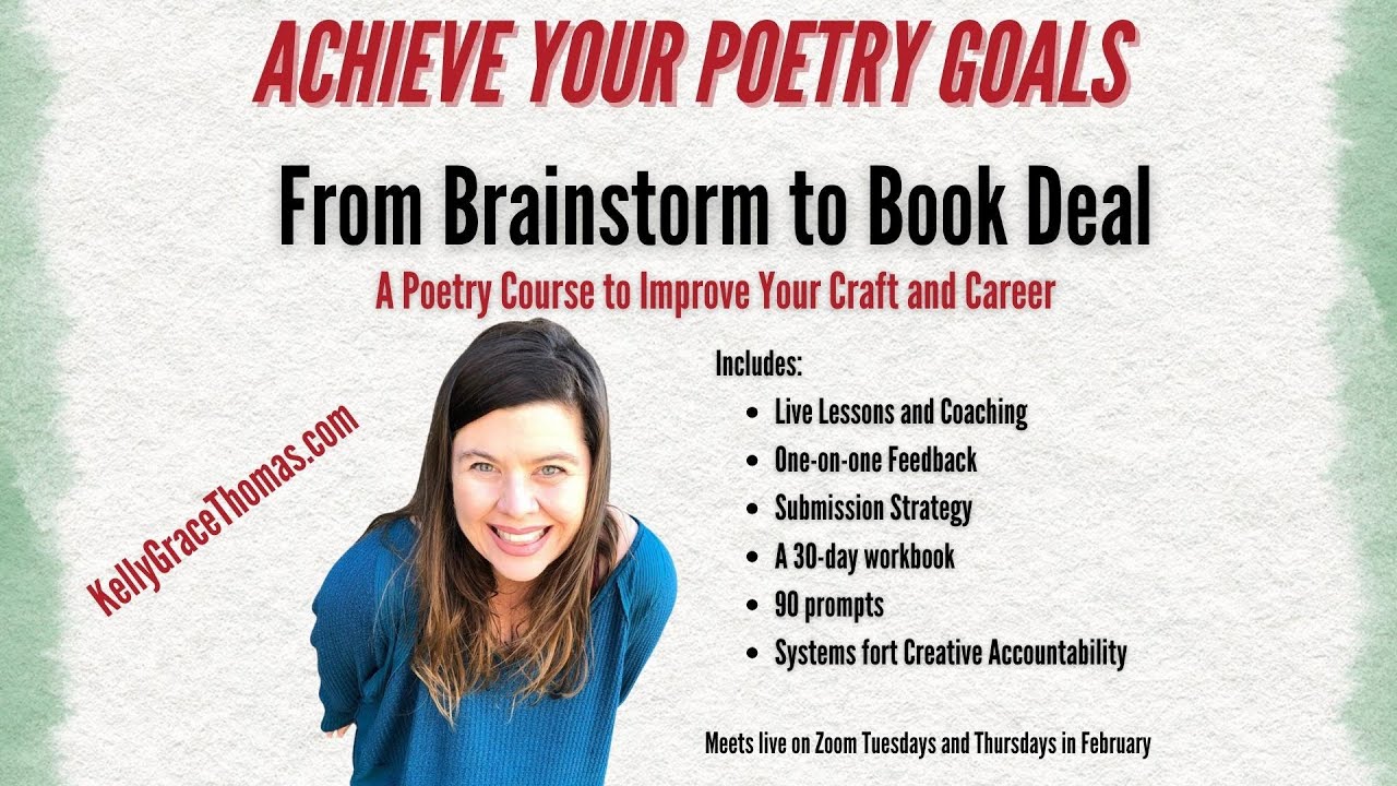 Brainstorm to Book Deal: A Poetry Course with Kelly Grace Thomas