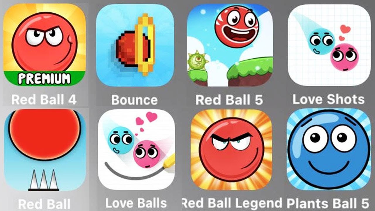 Red Ball 4,Bounce Ball,Red Ball 5,Love Shots,Red Ball Jump,Love Balls,Red Ball Legend,Plants Ball 5