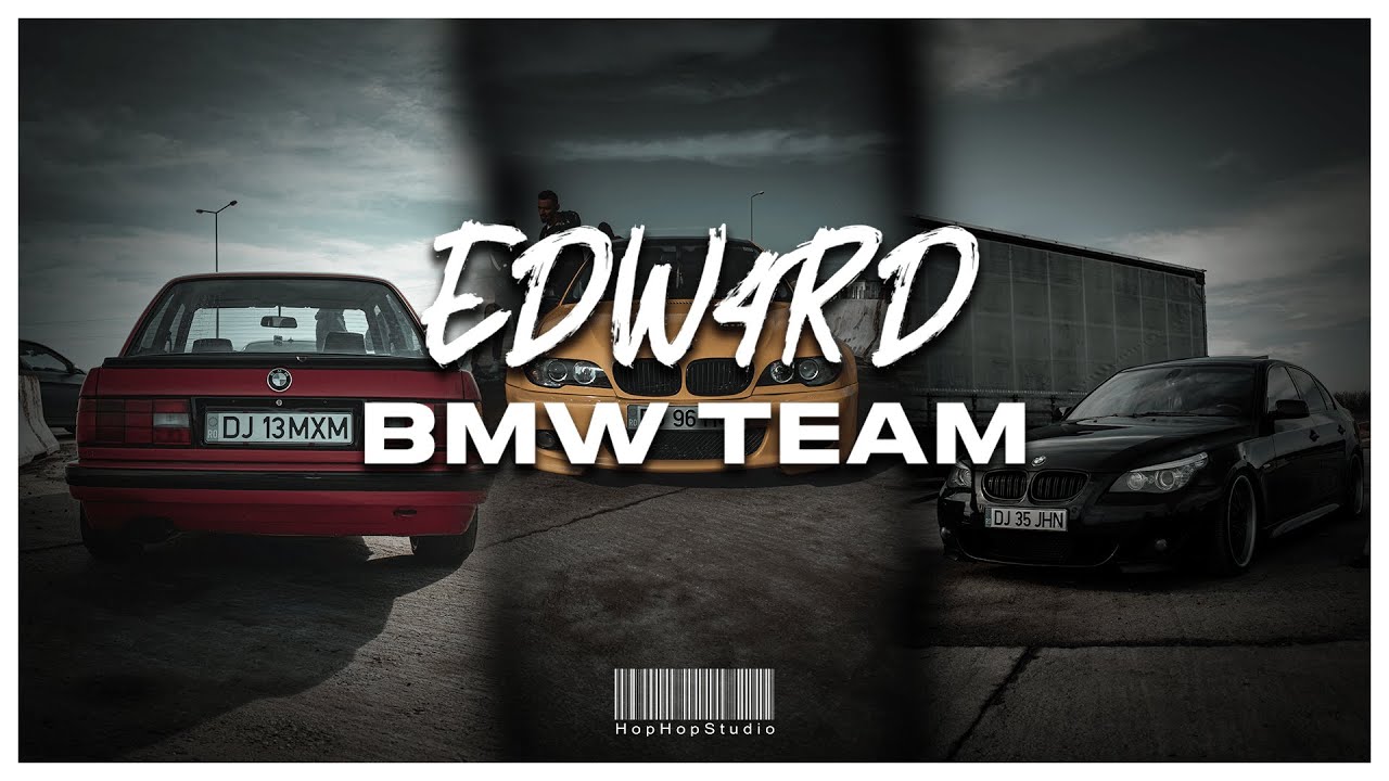 EDW4RD - BMW TEAM | VIDEO OFICIAL