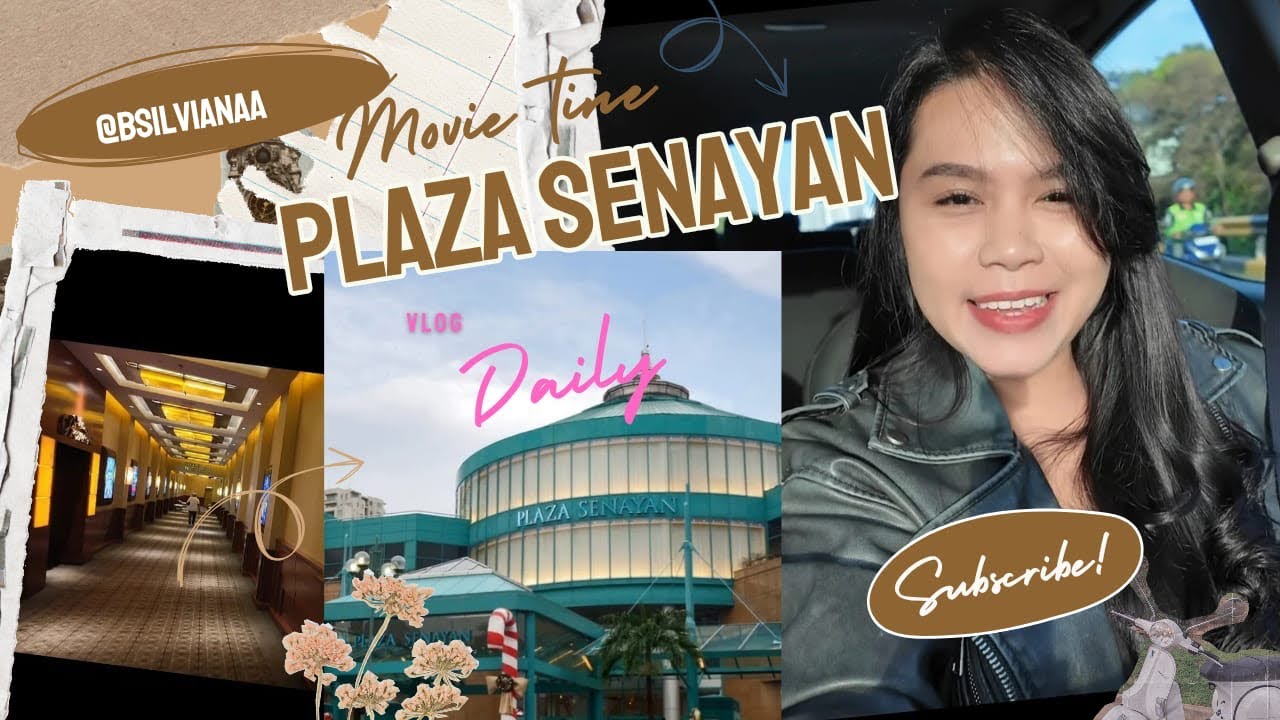 Vlog Daily || Movie Time at Plaza Senayan