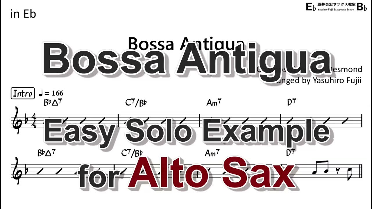 Bossa Antigua - Easy Solo Example for Alto Sax