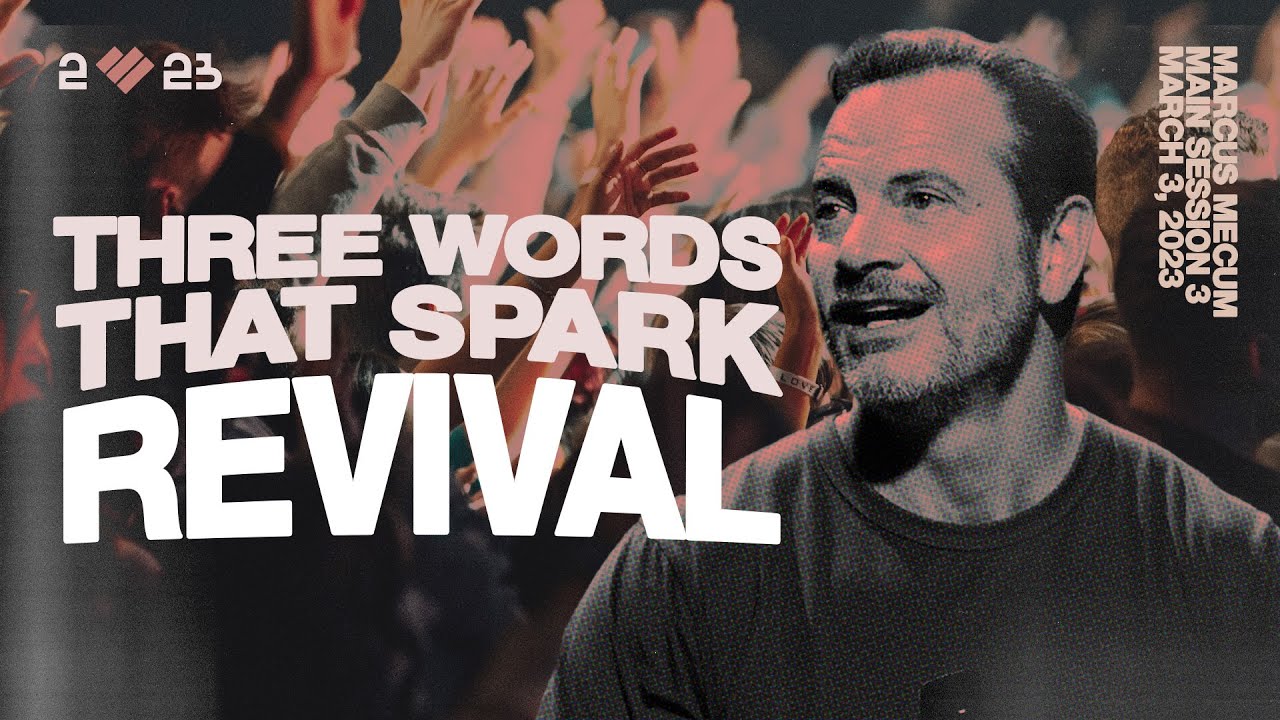Three Words that Spark Revival | Marcus Mecum | LOVE IS RED 2023