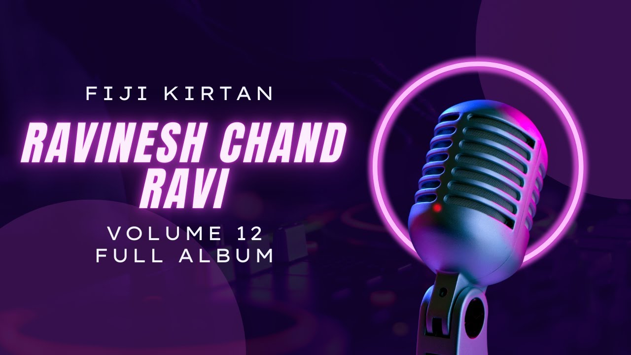 Fiji Kirtan - Full Album - Ravinesh Chand Ravi - Volume 12
