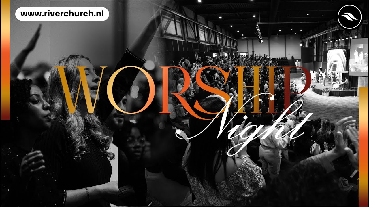 Worship Night | River Worship | River Church Nederland