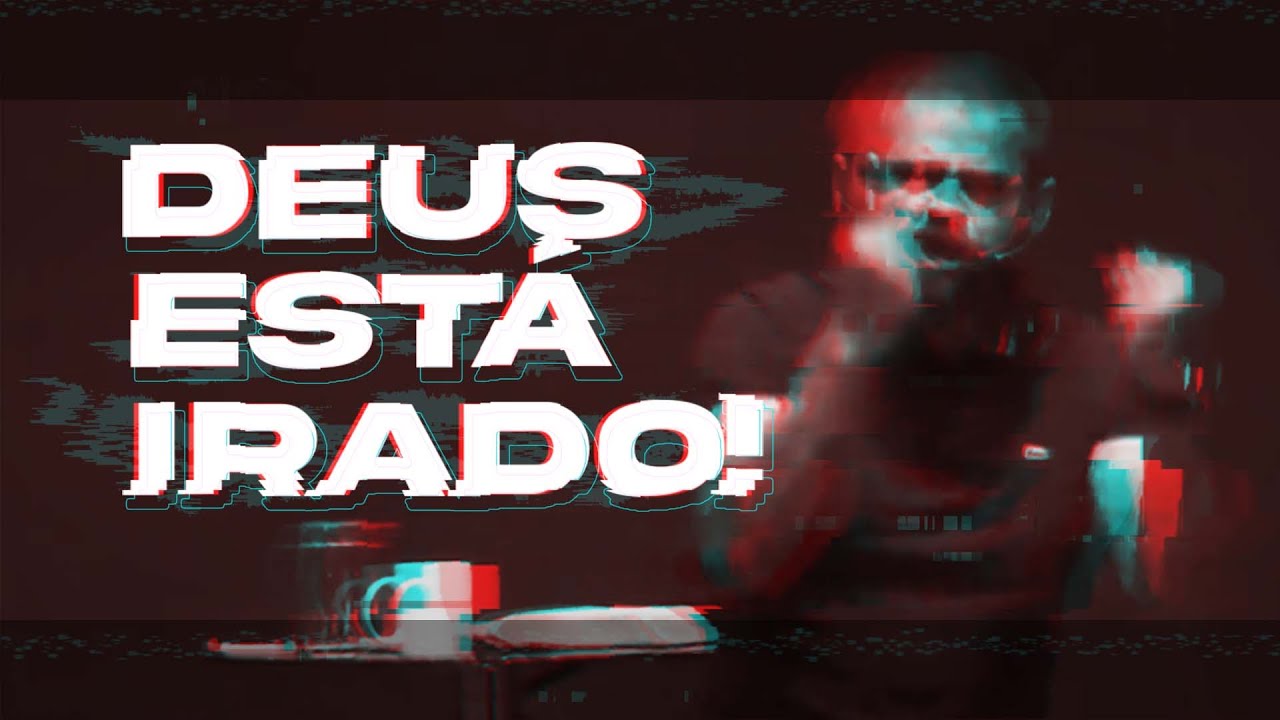 A IRA DE DEUS - JO&Atilde;O 3:35 | PREGA&Ccedil;&Atilde;O