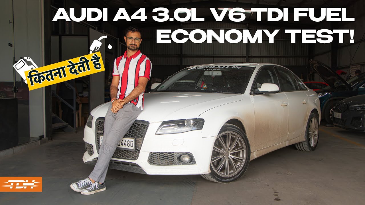 Audi A4 3.0L V6 TDI Fuel Economy Test! | Kitna Deti Hai?