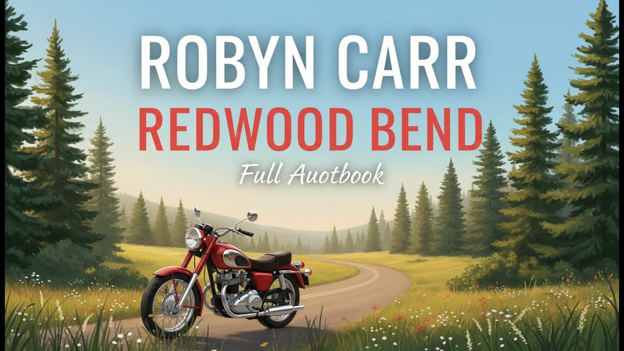 Redwood Bend by Robyn Carr - Heartwarming Romance in the Beautiful Town of Redwood