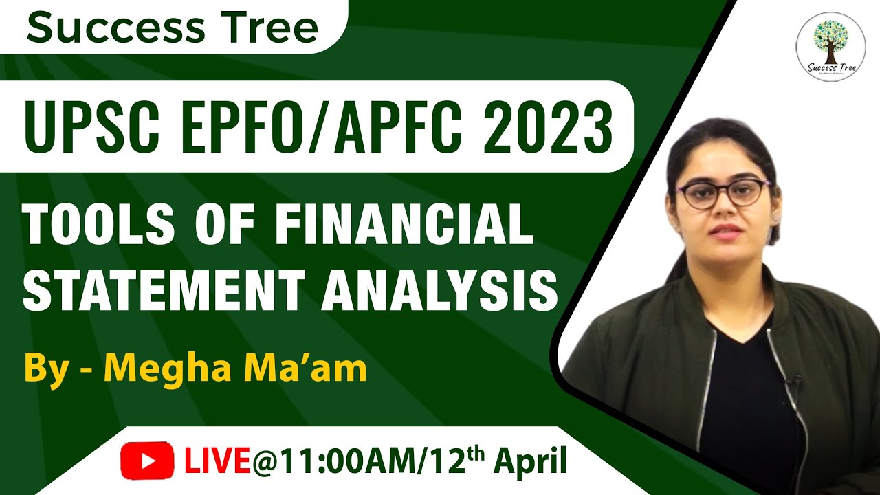 Tools of Financial Statement Analysis | Accounting | UPSC EPFO/APFC 2023 | Megha Ma'am |Success Tree