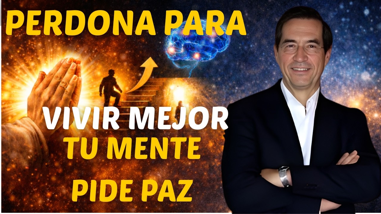 EL PODER DEL PERDÓN: Sana Tu Mente HOY y Transforma Tu Vida | Mario Alonso Puig
