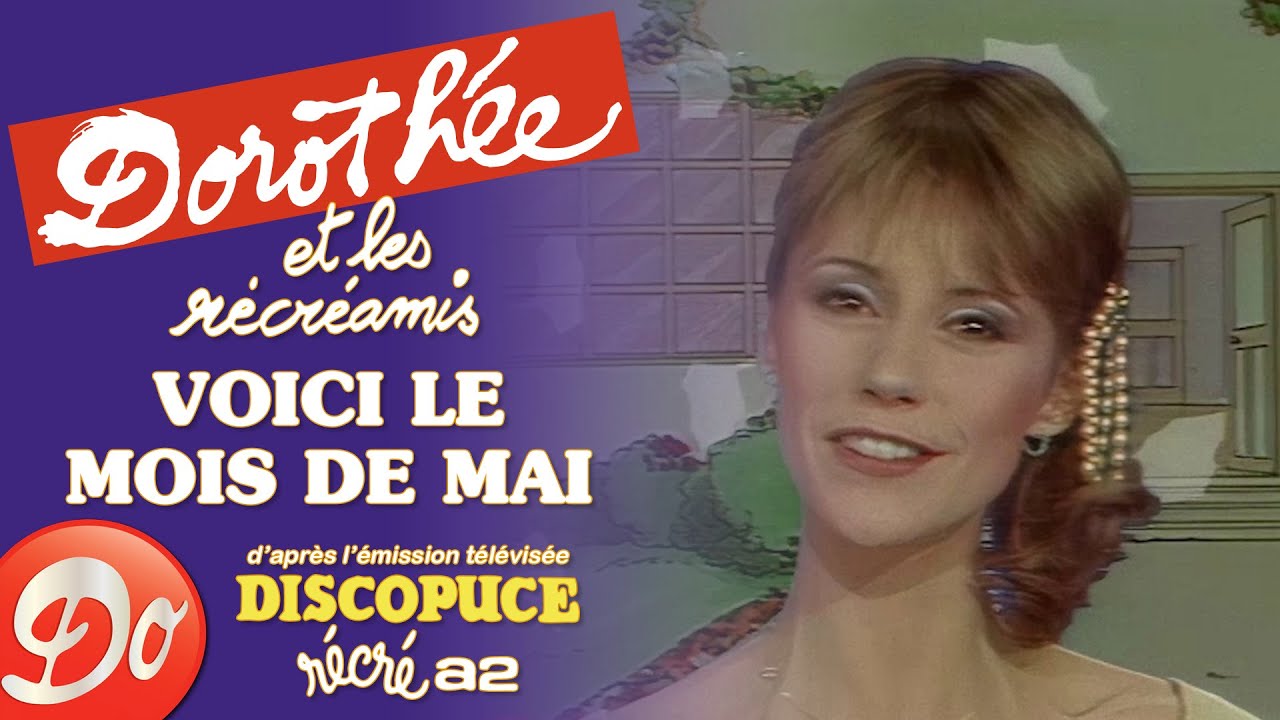 Dorothée et les Récréamis - Voici le mois de mai