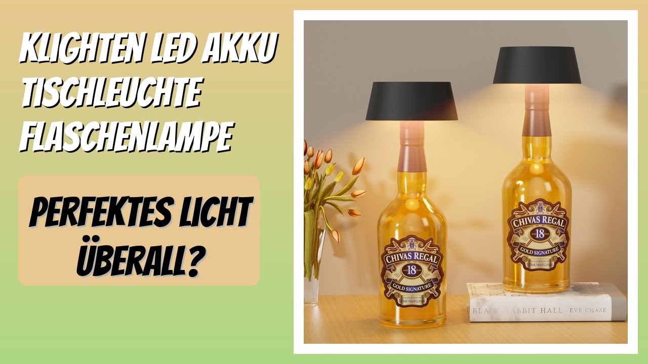 BEWERTUNG (2026): Klighten LED Akku Tischleuchte Flaschenlampe. Infos
