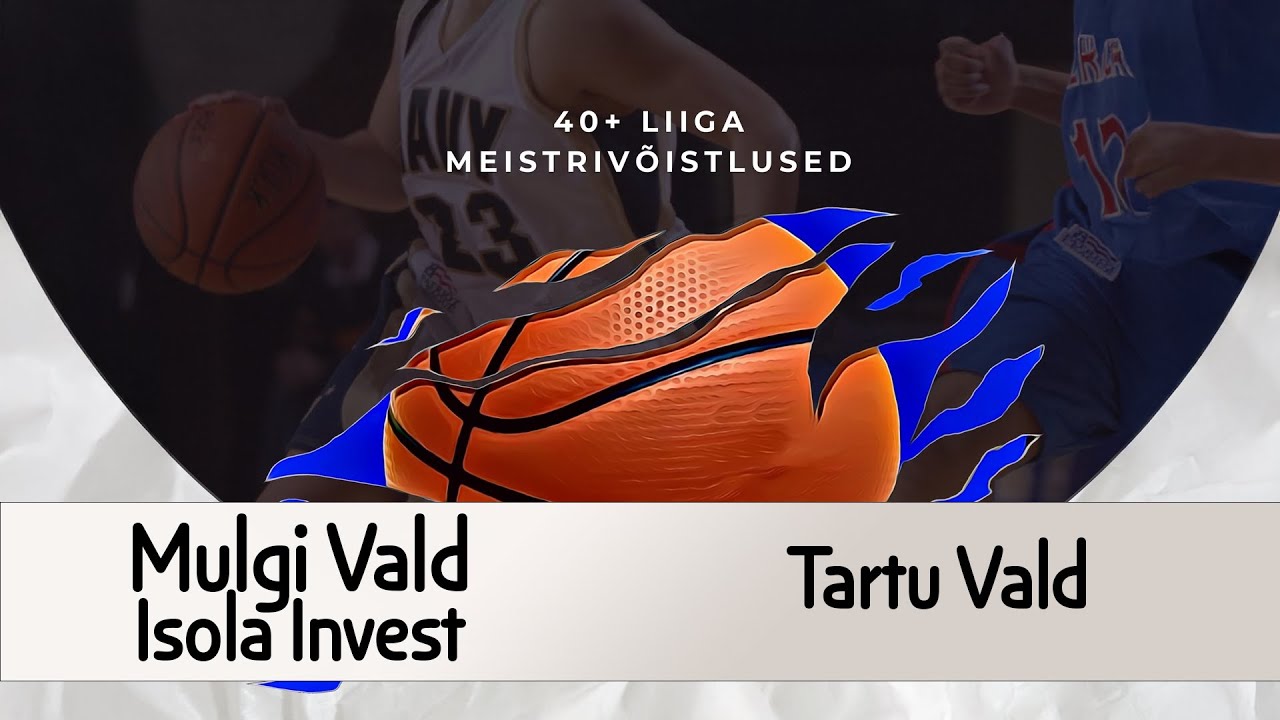 Korvpall - Mulgi Vald VS Tartu Vald