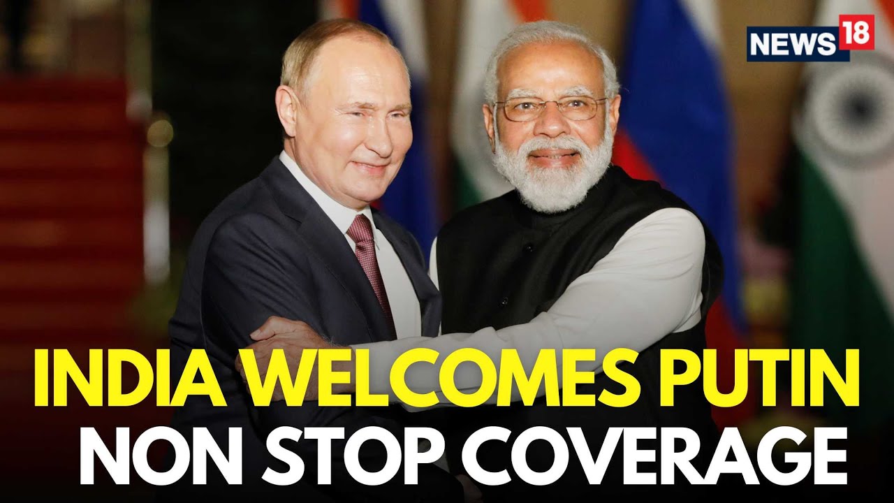 Putin Visits India LIVE | PM Modi Welcomes Russian President Vladimir Putin | Putin In India | N18L