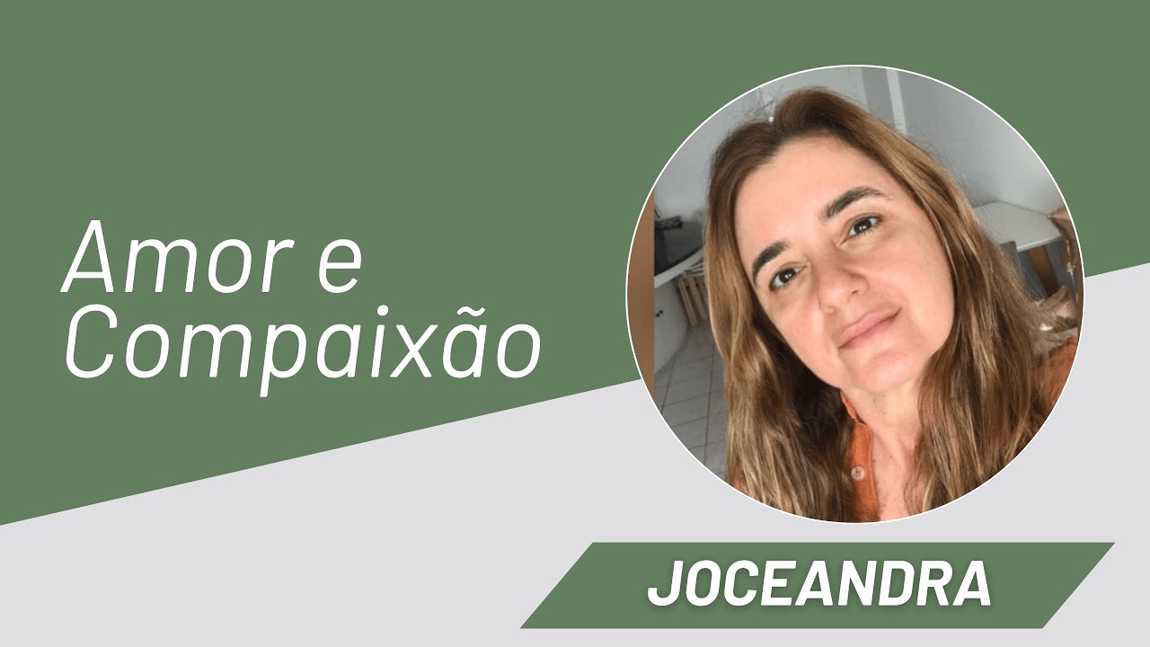 Amor e Compaixão