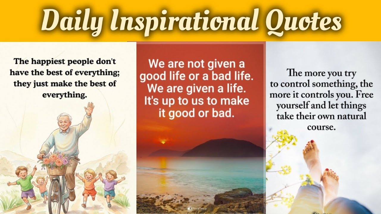Daily Life Inspirational Quotes | Powerful Quotes to Understand Life Better | Quotes for Life