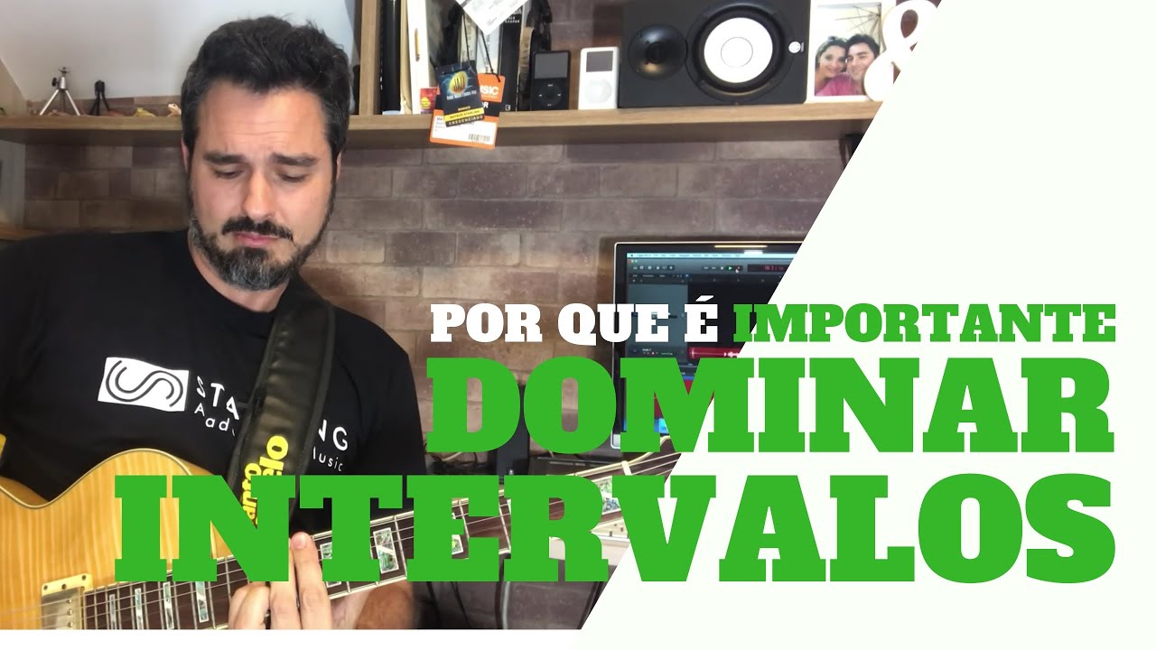 Por que é tão importante dominar os intervalos?