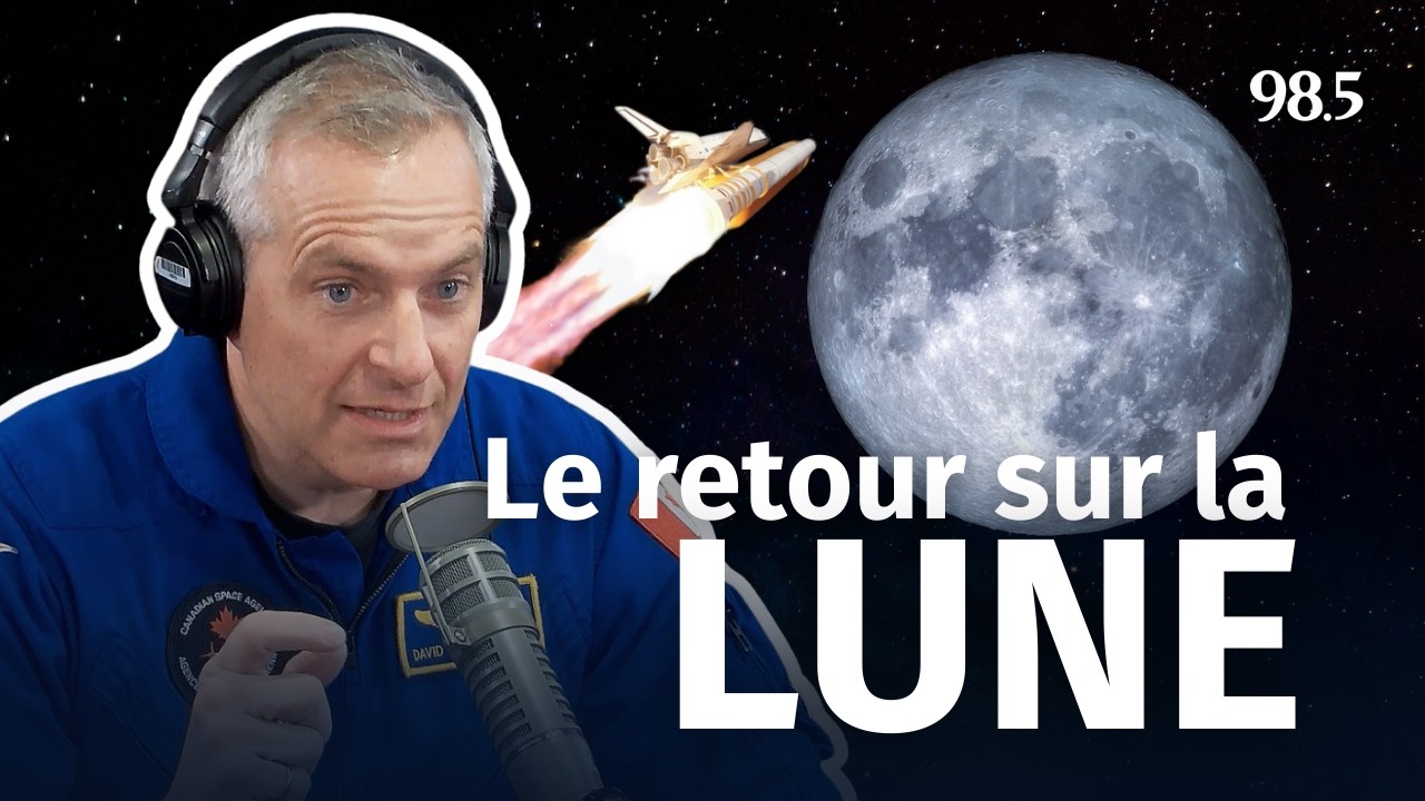 Pourquoi le retour de la Lune est «diabolique» selon David Saint-Jacques