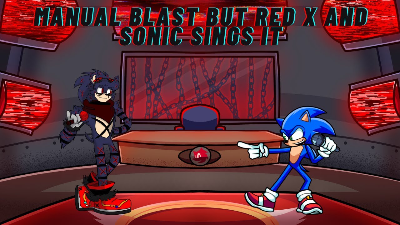 FNF Manual Blast But RedX And Sonic Sings It 🎶🎶