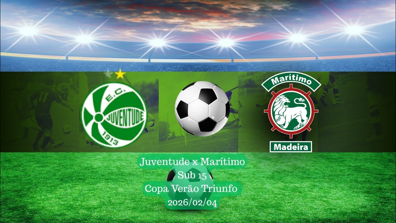 Juventude x Marítimo - Sub 15 - Copa Verão Triunfo - 04-02-26