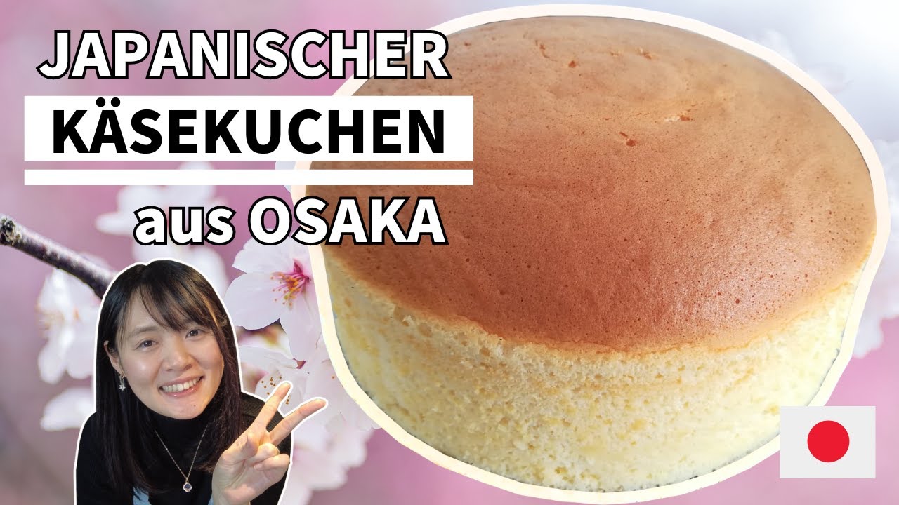 【Rezept】Der fluffige und wackelige japanische Käsekuchen aus Osaka!