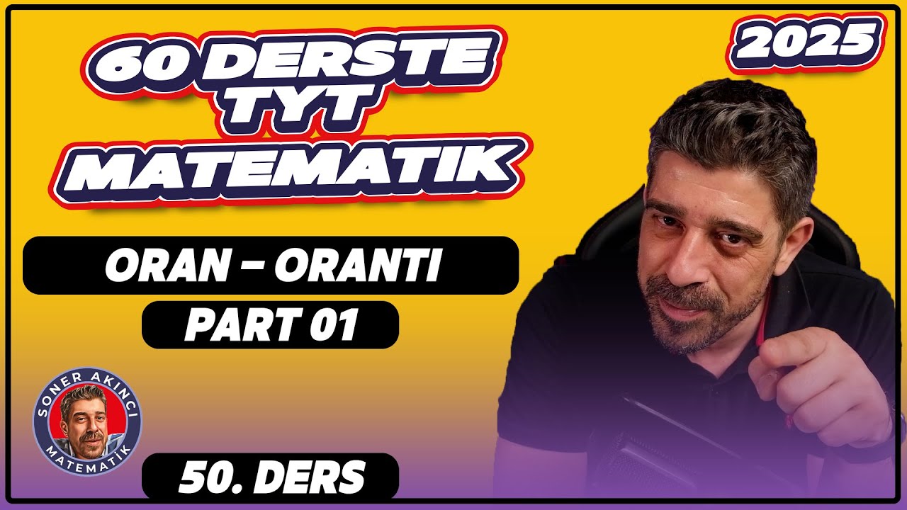 Oran Orantı | 1.Ders | 60 Derste TYT Matematik Kampı | 2025