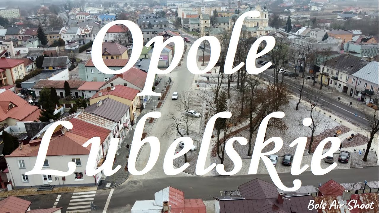 Opole Lubelskie z drona - Opole Lubelskie z lotu ptaka DJI 4k