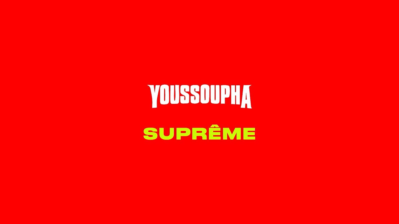 Youssoupha - SUPRÊME (Paroles Officielles)