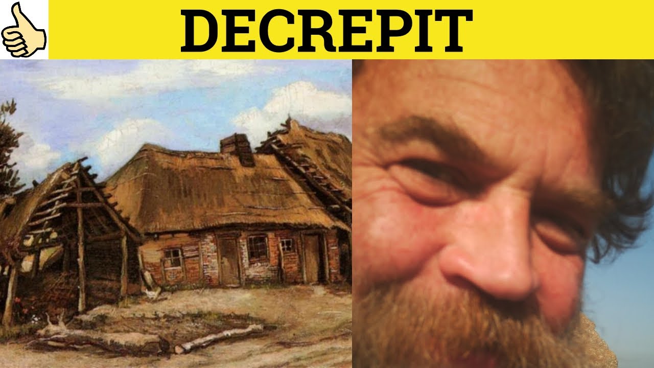 🔵 Decrepit Decrepitude - Decrepit Meaning - Decrepit Examples - Decrepit Defined - C2 Vocabulary