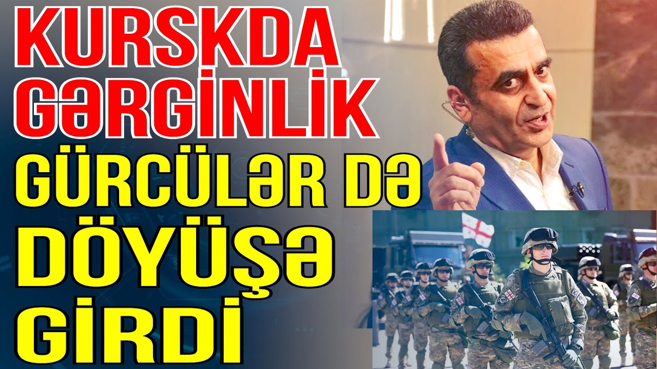 Kurskda gərginlik artdı- Gürcülər də döyüşə girdilər-Kamran Həsəni ilə Gündəm Masada - Media Turk TV