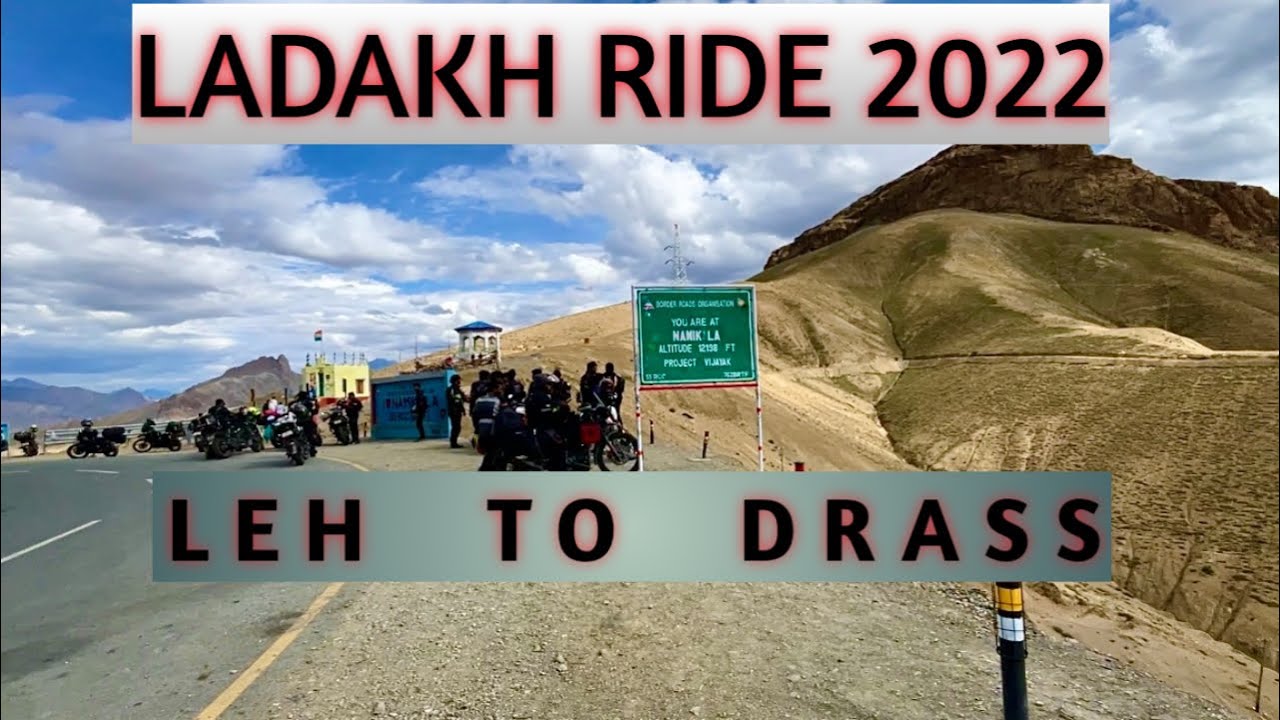 Ladakh ride 2022 || leh to Drass || Srinagar leh highway || highest pass on Srinagar leh highway ||