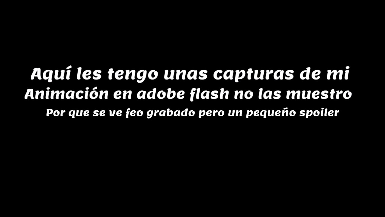 Spoiler de animación de flash y agradecimiento a:carpol