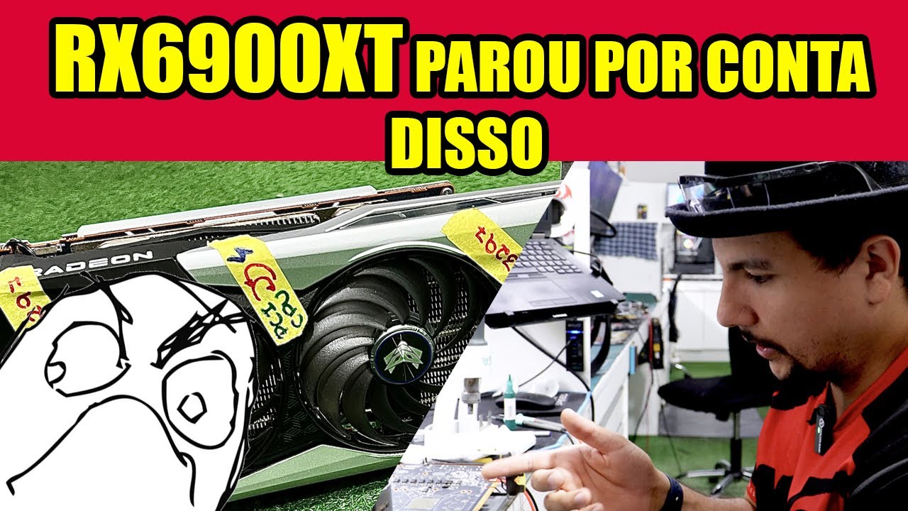 AS VEZES SOMOS TROLADO NO REPARO - RX6900XT SAPPHIRE NITRO 😩