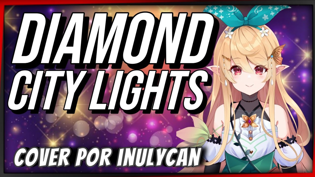 Diamond City Lights - LazuLight | Cover en español latino por INULYCAN