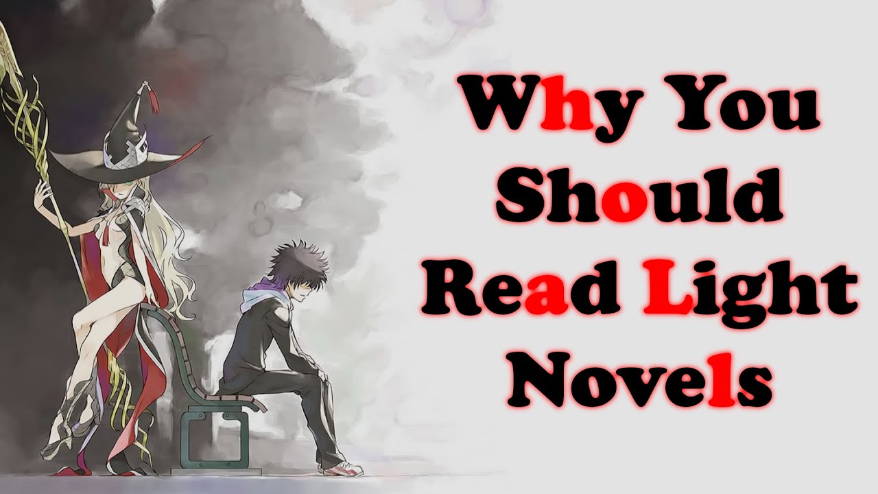 Why You Should Read Light Novels