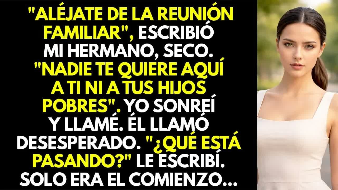 Mi hermano： ＂Mantente lejos de la reunión familiar＂  ＂Tus hijos pobres no son bienvenidos